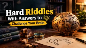 Hard Riddles With Answers to Challenge Your Brain